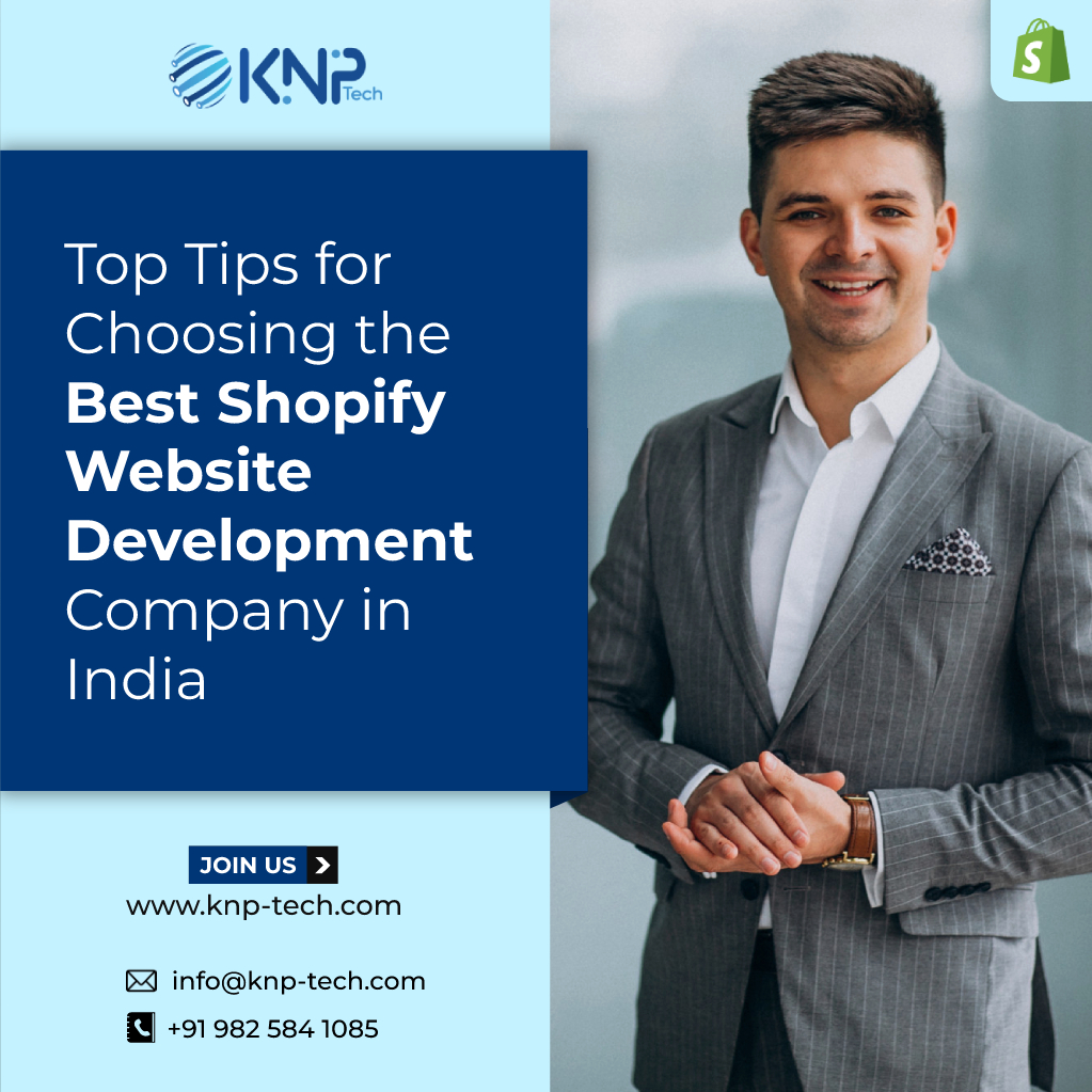 Top Tips for Choosing the Best Shopify Website Development Company